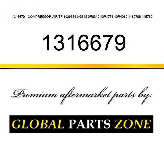 1316679 - COMPRESSOR AIR TF 1029551 0r3845 0R8340 10R1776 10R4089 1182798 145780