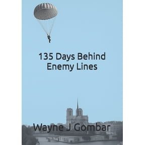 135 Days Behind Enemy Lines, (Paperback)