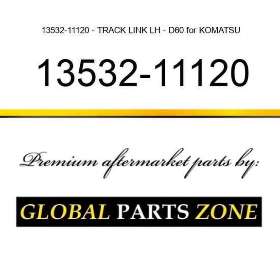 13532-11120 - TRACK LINK LH - D60 for KOMATSU