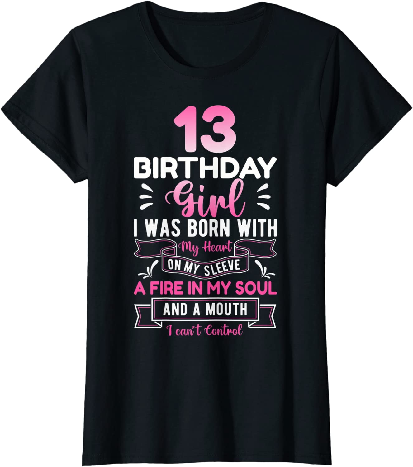 13th Birthday 13 Years Girls Funny Teenager Birthday T-Shirt