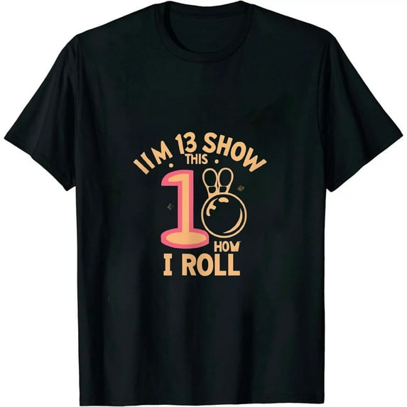13th Birthday Boy Bowling This Is How I Roll 13 Year Old T-Shirt