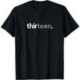 thumbnail image 1 of 13th Birthday for Boys Thirteen Him Age 13 Year Party Teen T-Shirt Black 2X-Large, 1 of 4