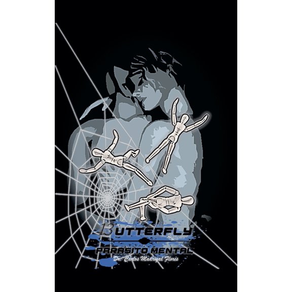 13utterfly: El Guardin del Tiempo 13utterfly: Parsito Mental, Book 2, (Paperback)