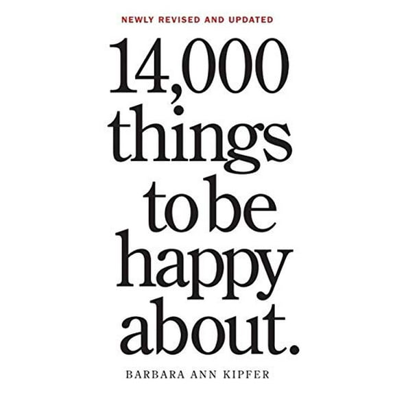 Pre-Owned 14,000 Things to Be Happy About.: Newly Revised and Updated (Paperback) 0761181806 9780761181804