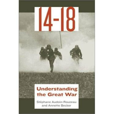 Pre-Owned 14-18: Understanding the Great War (Paperback) 0809046431 9780809046430