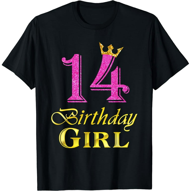 14 Birthday Girl Princess Shirt 14 Years Old 14th Birthday 14 Birthday Girl Princess Shirt 14 Years Old 14th Birthday