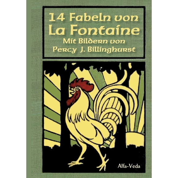 14 Fabeln von La Fontaine: Mit Bildern von Percy J. Billinghurst et al., (Paperback)