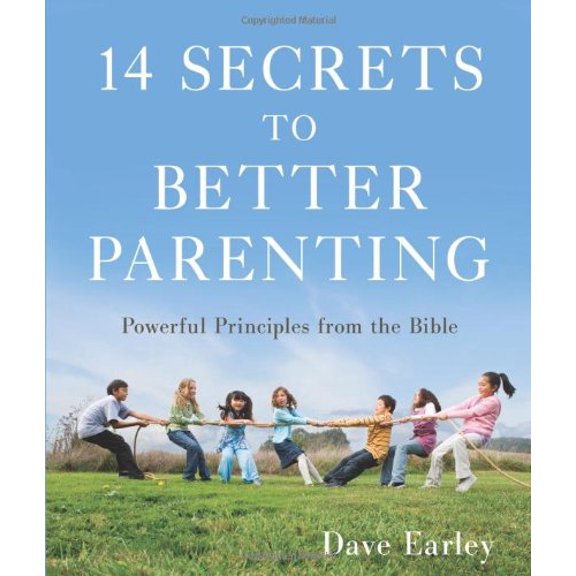 Pre-Owned 14 Secrets to Better Parenting: Powerful Principles from the Bible (Paperback) 1616262257 9781616262259