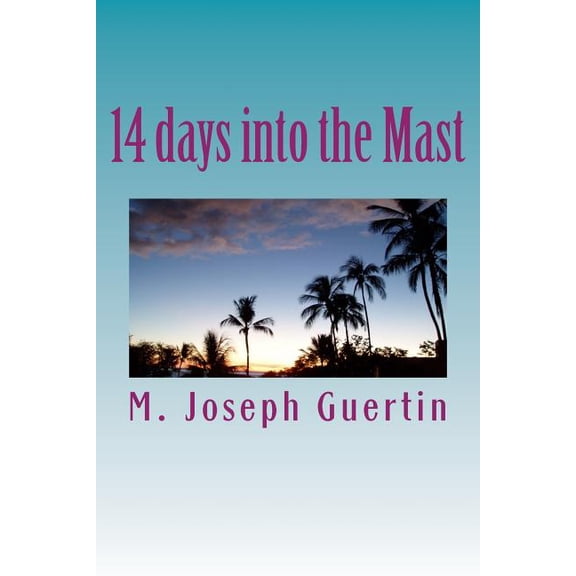 14 days into the Mast, (Paperback)