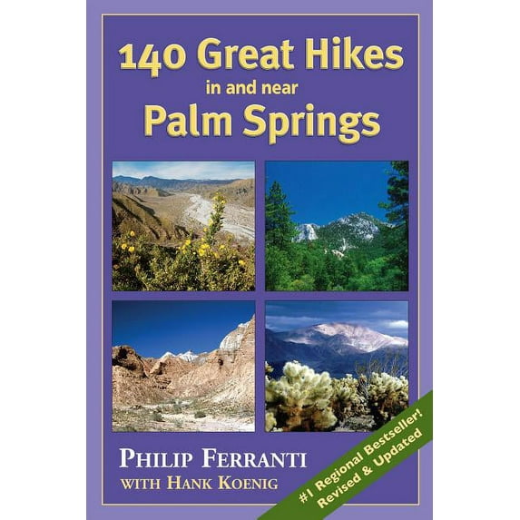 140 Great Hikes in and Near Palm Springs (Paperback)