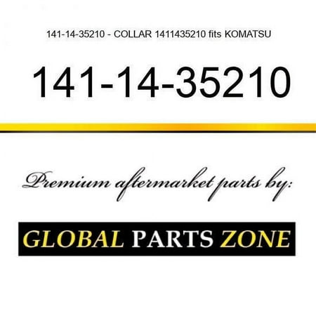 141-14-35210 - COLLAR 1411435210 fits KOMATSU