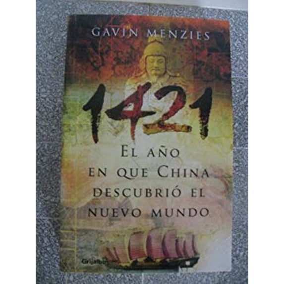 Pre-Owned 1421: El A~no En Que China Descubrio Nuevo Mundo Huellas Perdidas Spanish Edition Paperback Gavin Menzies