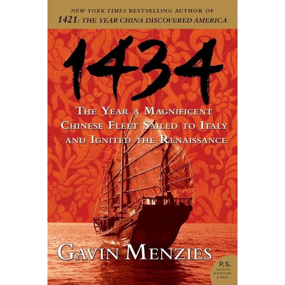 1434: The Year a Magnificent Chinese Fleet Sailed to Italy and Ignited the Renaissance, (Paperback)