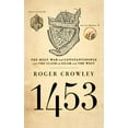 thumbnail image 1 of Pre-Owned 1453: The Holy War for Constantinople and the Clash of Islam and the West, 1 of 1