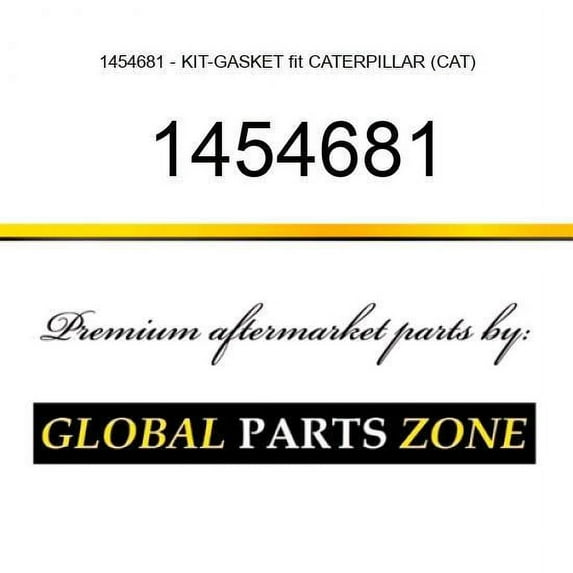 1454681 - KIT-GASKET fit CATERPILLAR (CAT)