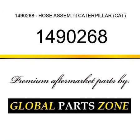 1490268 - HOSE ASSEM. fit CATERPILLAR (CAT)