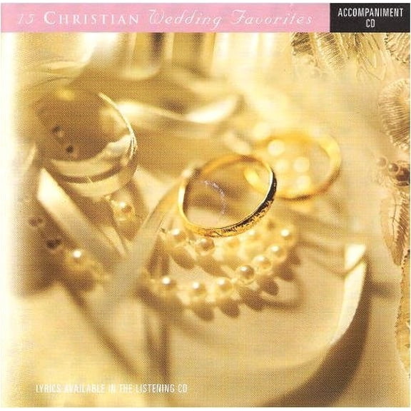 15 Christian Wedding Favorites Accompaniment Disc
