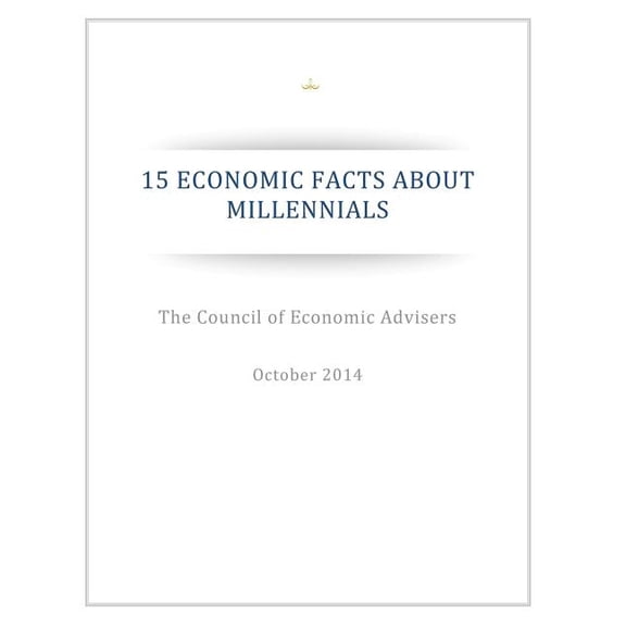 15 Economic Facts About Millennials (Paperback)