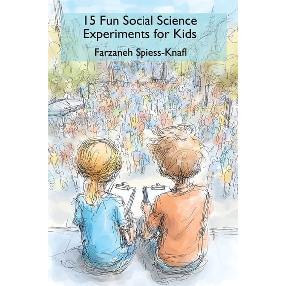 15 Fun Social Science Experiments for Kids, (Paperback)