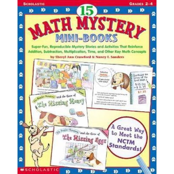 Pre-Owned 15 Math Mystery Mini-Books: Super-Fun, Reproducible Mystery Stories and Activities That Reinforce Addition, Subtraction, Multiplication, Time, and (Paperback) 0439199433 9780439199438