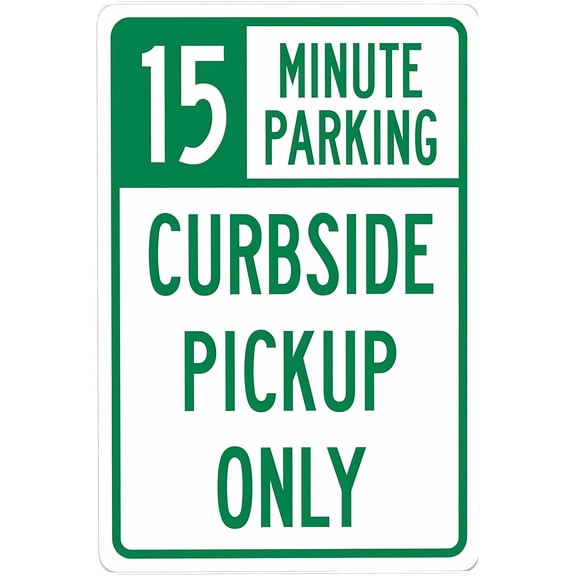 15 Minute Curbside Pickup Only Parking Sign, 8"x12" Security Tin Caution Sign, Parking Lot Safety Warning for Street Business Home