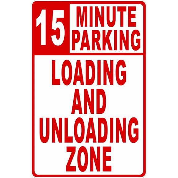 15 Minute Parking Loading And Unloading Zone Sign. 8" X 12" Metal.