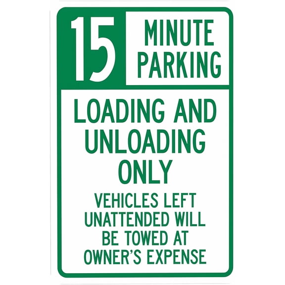 15 Minute Parking Loading Unloading Only Sign, 8"x12" Unattended Vehicles Towed, Metal Security Safety Decor for Home Business Road