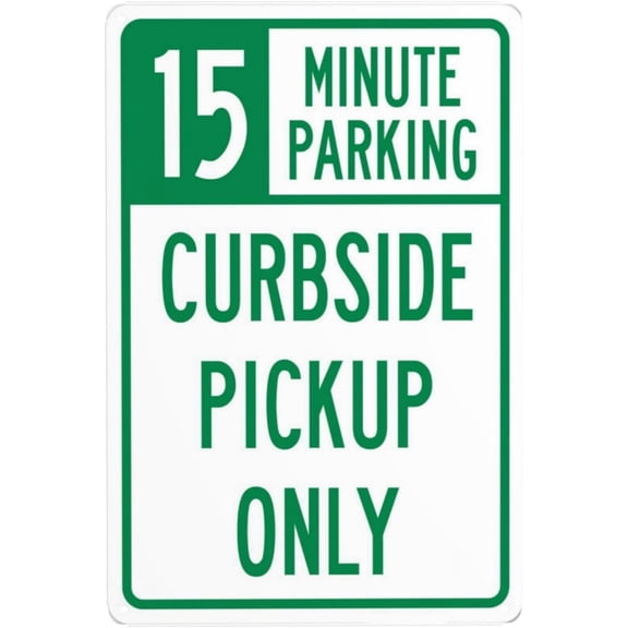 15 Minute Parking Sign, Curbside Pickup Only Metal Signs, Cautions Security Tin Sign, Parking Lot Safety Warning Posted Signs, Perfect for Street Business and Home Wall 8 x 12 Inch