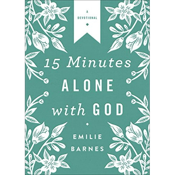 Pre-Owned 15 Minutes Alone with God Deluxe Edition (Paperback) by Emilie Barnes