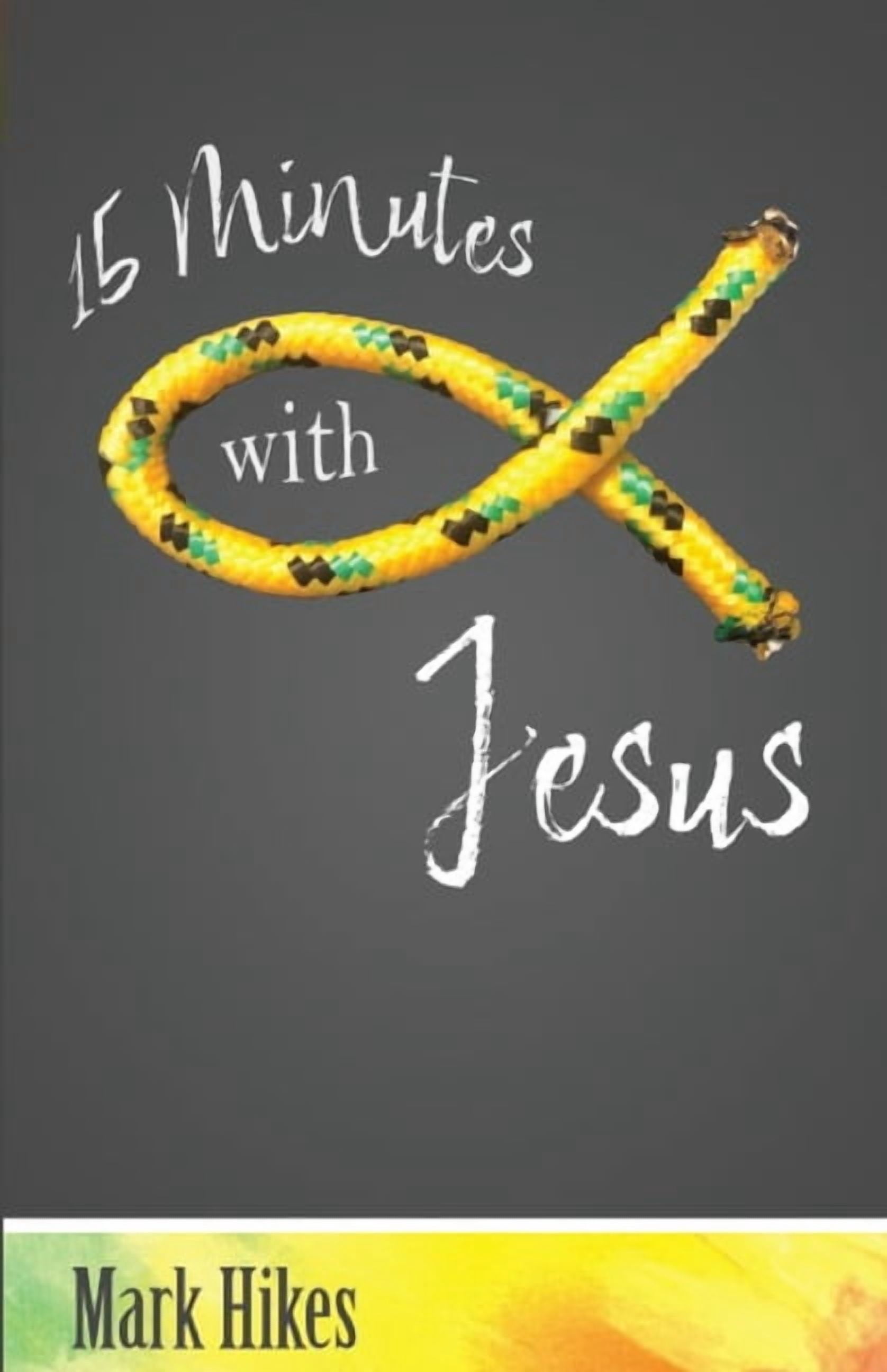15 Minutes with Jesus, (Paperback)