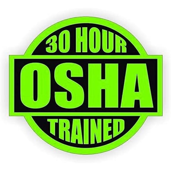15 Pack - 30 Hour OSHA Trained (Size: 2" Round Color: Lime Green/BLK) Full Color Sticker for Hard Hat, Windows, Laptop, Lockers, etc..