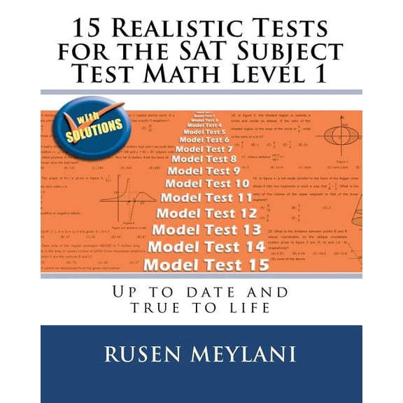 15 Realistic Tests for the SAT Subject Test Math Level 1: Up to date and true to life, (Paperback)