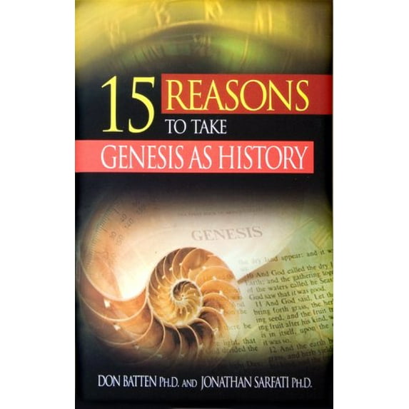Pre-Owned 15 Reasons to Take Genesis As History (Paperback) 0949906328 9780949906328