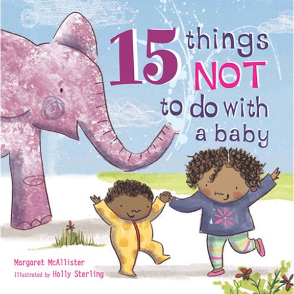 15 Things Not To Do: 15 Things Not to Do with a Baby (Paperback)