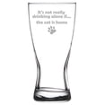 thumbnail image 1 of 15 oz Beer Pilsner Glass Funny It's not drinking alone if the cat is home, 1 of 1