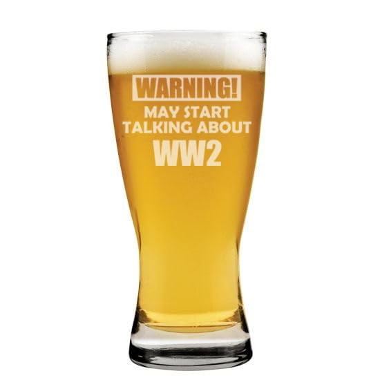 15 oz Beer Pilsner Glass Gift May Start Talking About WW2 Funny World War 2 Vet Veteran History Military