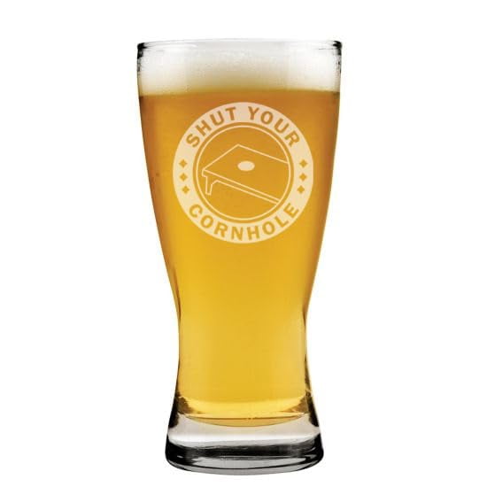 15 oz Beer Pilsner Glass Gift Shut Your Cornhole