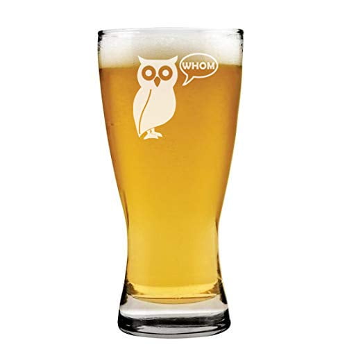 15 oz Beer Pilsner Glass Grammar Funny Owl Who Whom Teacher - Walmart.com