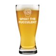thumbnail image 1 of 15 oz Beer Pilsner Glass What The Fucculent Funny Succulent Plant, 1 of 1