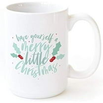15 oz Christmas Ceramic Mug Cup Have Yourself a Merry Little Christmas Coffee Mug Porcelain Ceramic Coffee Tea Cup Mugs Gift for Holiday Christmas Lover