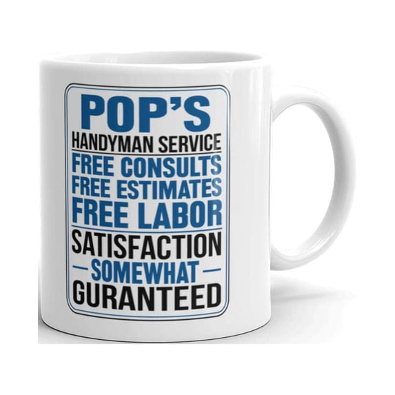 15 oz Grandpa Gifts Pop's Handyman Service Free Consults Estimates Labour Funny Gag Coffee Mug