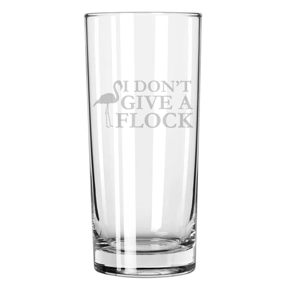 15 oz Tall Beverage Drinking Glass Highball Tumbler Gift I Don't Give A Flock Flamingo Funny