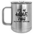 thumbnail image 1 of 15 oz Tumbler Coffee Mug Travel Cup With Handle & Lid Vacuum Insulated Stainless Steel It's An Anime Thing (Silver), 1 of 1