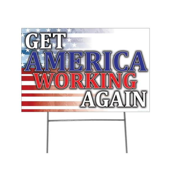 15 x 23 in. Get America Working Again Yard Sign Kit