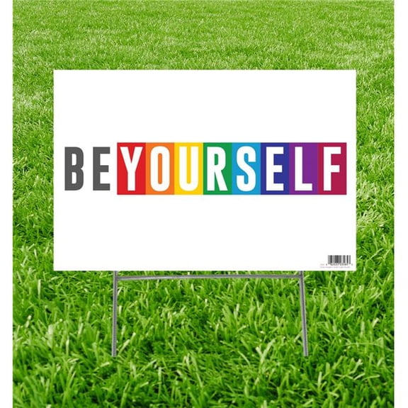 15 x 23 in. LGBT Be Yourself Yard Sign
