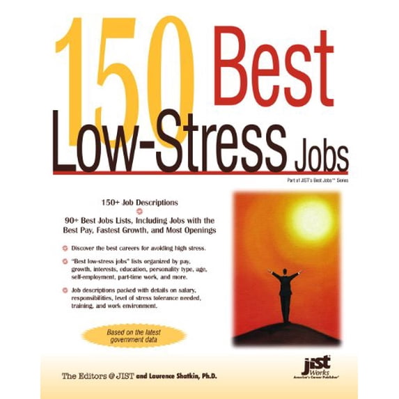 Pre-Owned 150 Best Low-Stress Jobs (Paperback) 1593575556 9781593575557