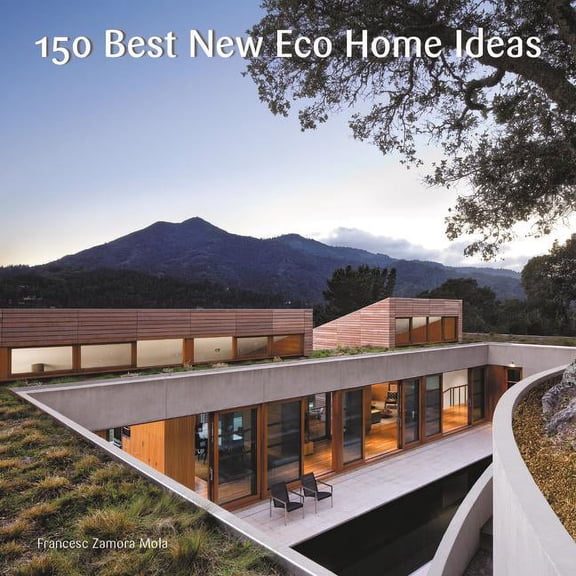 150 Best New Eco Home Ideas, (Hardcover)