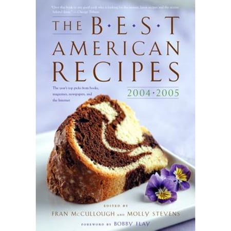 Pre-Owned The Best American Recipes 2004-2005 : The Year s Top Picks from Books Magazines Newspapers and the Internet (Hardcover) 9780618455065 Pre-Owned The Best American Recipes 2004-2005 : The Year s Top Picks from Books Magazines Newspapers and the Internet (Hardcover) 9780618455065