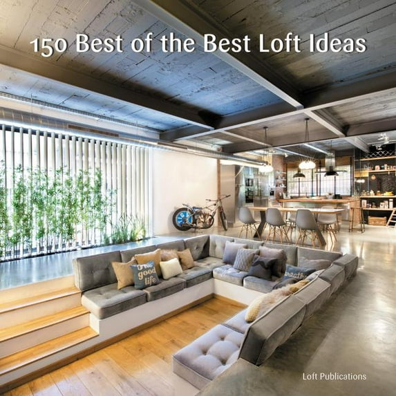 150 Best of the Best Loft Ideas, (Hardcover)