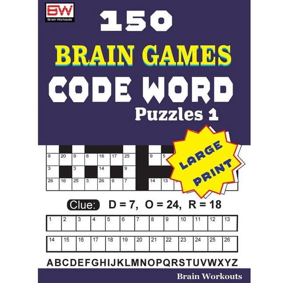 150 Brain Games - Code Word Puzzles: 150 Brain Games - CODE WORD Puzzles 1 (Paperback)(Large Print)